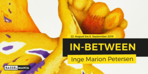 Inge Marion Petersen: In-Between | Rasselmania, Hildesheim